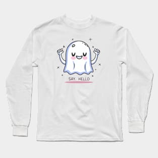 Say, Hello Long Sleeve T-Shirt